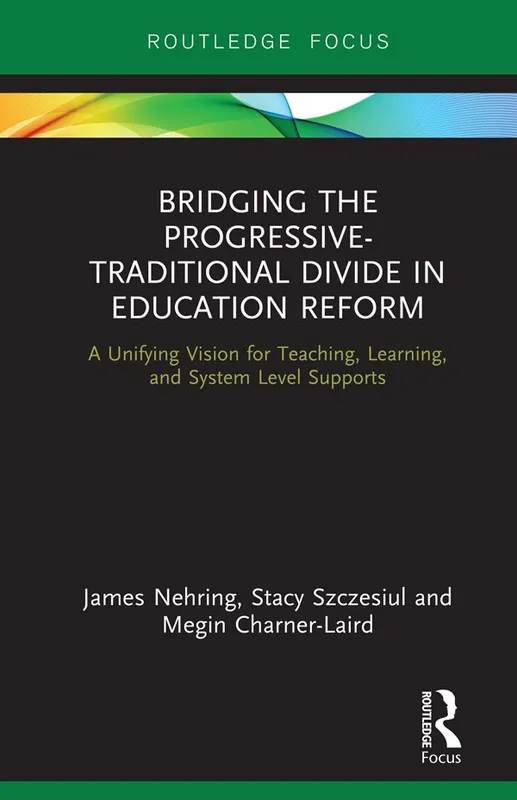 Fri frakt Bridging the Progressive-Traditional Divide in Education Reform | 1:a upplagan