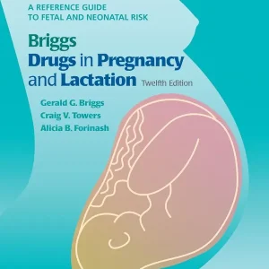 Köp online Briggs Drugs in Pregnancy and Lactation | 0:e upplagan