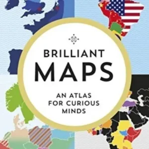 Populärt val Brilliant Maps - An Atlas for Curious Minds | 0:e upplagan