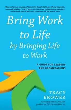 Bästa pris Bring Work to Life by Bringing Life to Work | 1:a upplagan