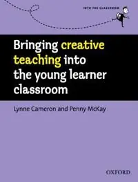 Bringing creative teaching into the young learner classroom | 0:e upplagan Begränsat antal