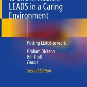Bringing Leadership to Life in Health: LEADS in a Caring Environment | 2:a upplagan Outlet