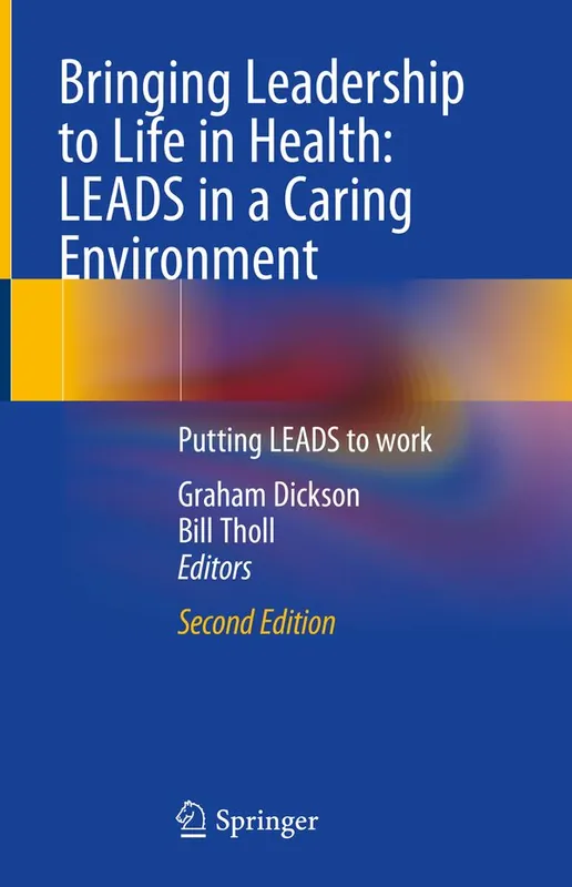 Bringing Leadership to Life in Health: LEADS in a Caring Environment | 2:a upplagan Outlet