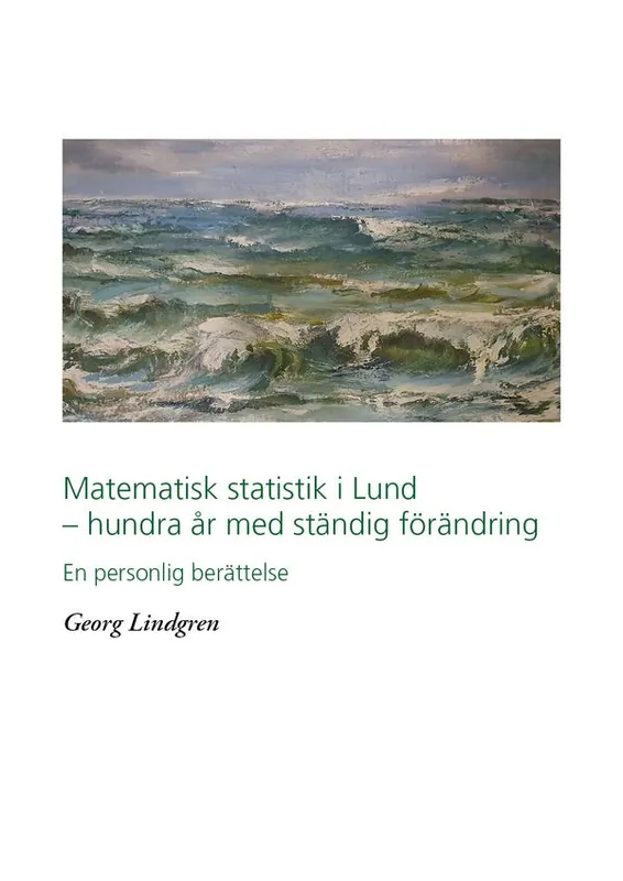 Begränsat erbjudande Matematisk statistik i Lund - hundra år av ständig förändring | 0:e upplagan
