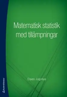 Begränsat antal Matematisk statistik med tillämpningar | 2:a upplagan