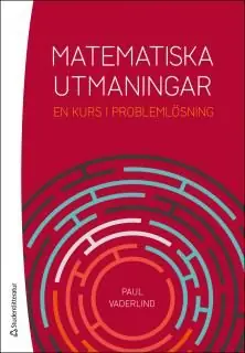 Snabb frakt Matematiska utmaningar : En kurs i problemlösning | 1:a upplagan
