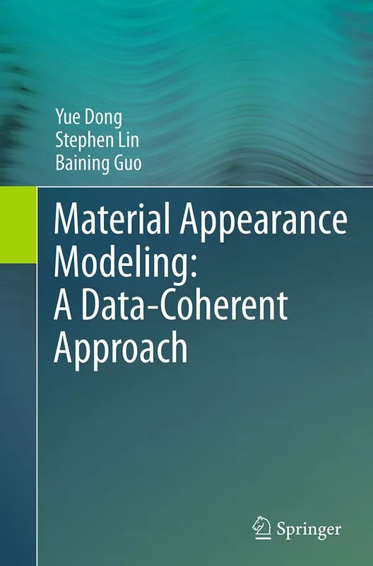 Handla nu Material Appearance Modeling: A Data-Coherent Approach | 1:a upplagan