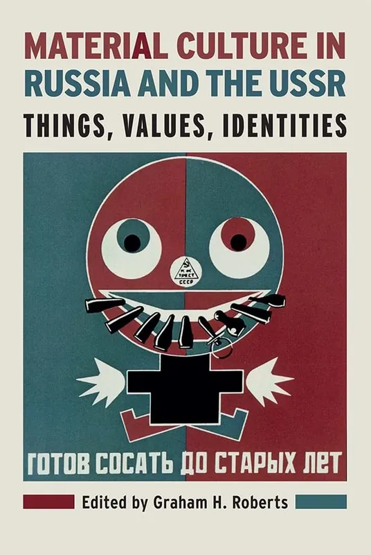 Material Culture in Russia and the USSR | 1:a upplagan Begränsad tid