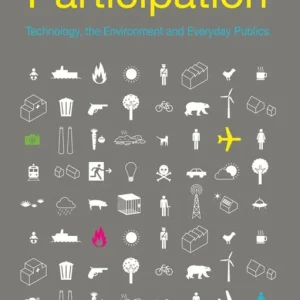 Material Participation: Technology, the Environment and Everyday Publics | 2 012:e upplagan Sänkt pris