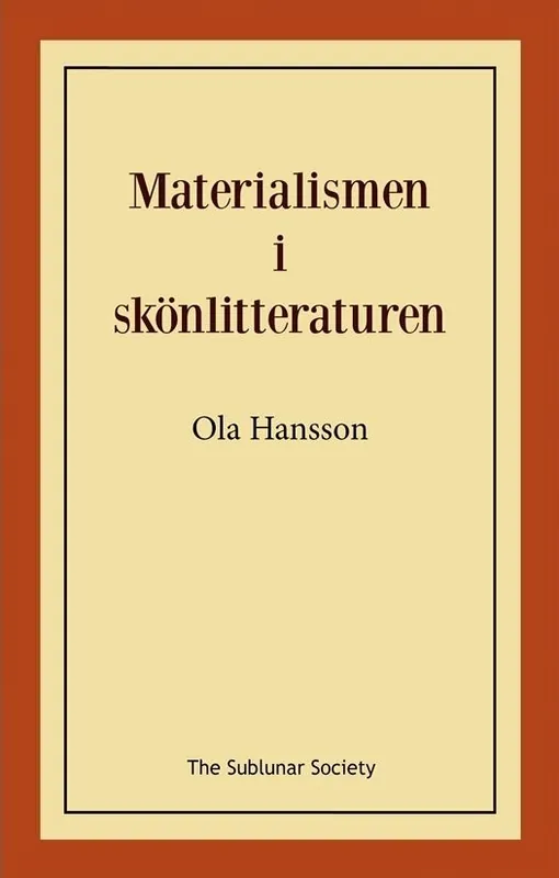 Materialismen i skönlitteraturen | 0:e upplagan Fri frakt