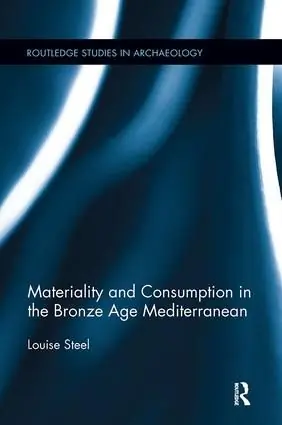 Rabatter Materiality and Consumption in the Bronze Age Mediterranean | 1:a upplagan