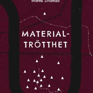 Materialtrötthet | 1:a upplagan Rabatter