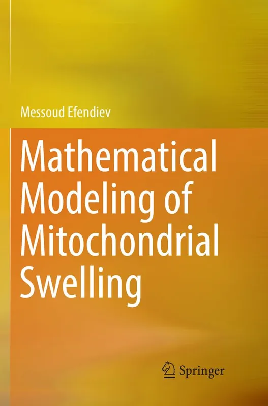 Mathematical Modeling of Mitochondrial Swelling | 1:a upplagan Utförsäljning
