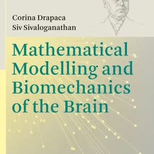 Utförsäljning Mathematical Modelling and Biomechanics of the Brain | 1:a upplagan