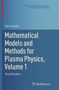 Mathematical Models and Methods for Plasma Physics, Volume 1 | 1:a upplagan Kampanjpris