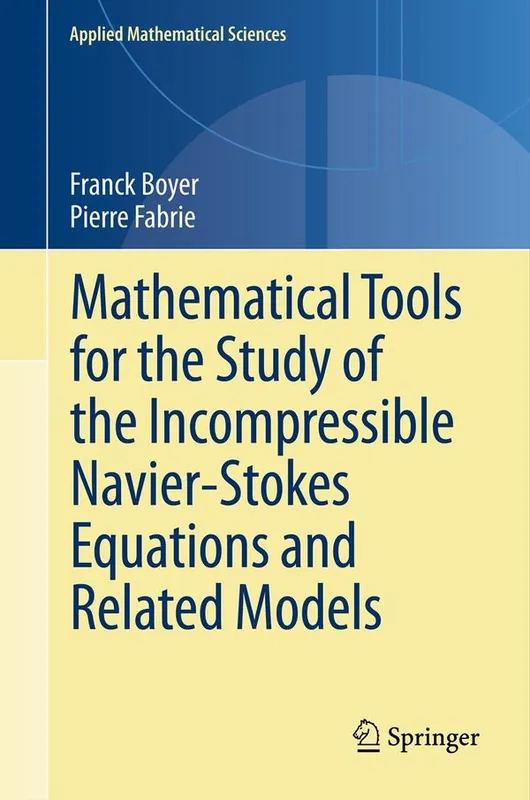 Mathematical Tools for the Study of the Incompressible Navier-Stokes Equations andRelated Models | 1:a upplagan Kampanj