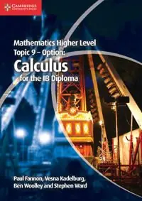 Mathematics Higher Level for the IB Diploma Option Topic 9 Calculus | 0:e upplagan Premium