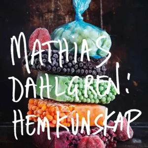 Erbjudande Mathias Dahlgren : hemkunskap | 0:e upplagan