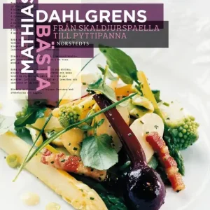 Beställ idag Mathias Dahlgrens bästa : från skaldjurspaella till pyttipanna | 1:a upplagan