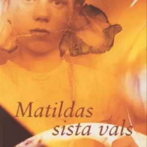 Matildas sista vals | 0:e upplagan Extra rabatt