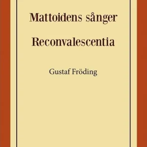 Rabatt Mattoidens sånger; Reconvalescentia | 0:e upplagan