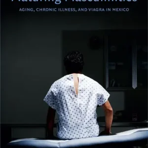 Handla nu Maturing Masculinities | 0:e upplagan