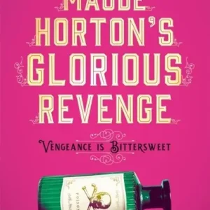 Maude Horton's Glorious Revenge | 0:e upplagan Erbjudande