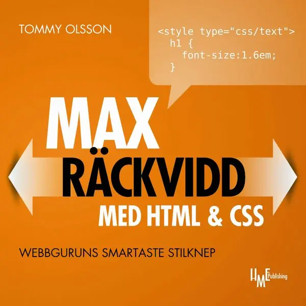 Max räckvidd med HTML & CSS : webbguruns smartaste stilknep | 1:a upplagan Kundfavorit