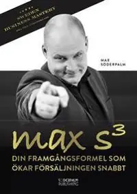 max S3 - Din framgångsformel som ökar försäljningen snabbt | 1:a upplagan Kampanjpris