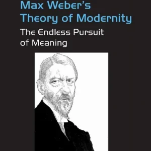 Nedsatt pris Max Weber's Theory of Modernity | 1:a upplagan