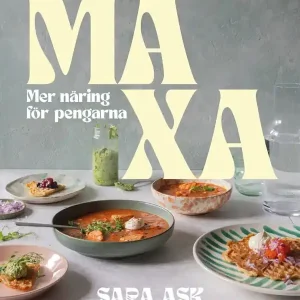 Maxa - Mer näring för pengarna | 1:a upplagan Kampanjpris