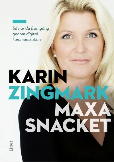 Maxa snacket : så når du framgång genom digital kommunikation | 1:a upplagan Billigare