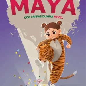Maya och pappas dumma mobil | 1:a upplagan Fri frakt