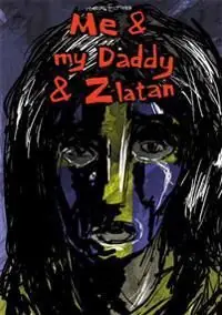 Beställ nu Me & my Daddy & Zlatan | 0:e upplagan