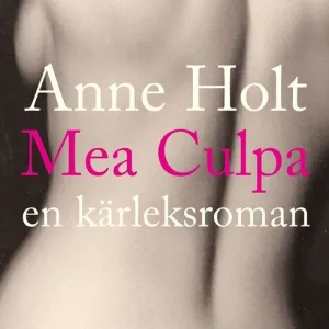 Nedsatt pris Mea culpa : en kärleksroman | 3:e upplagan