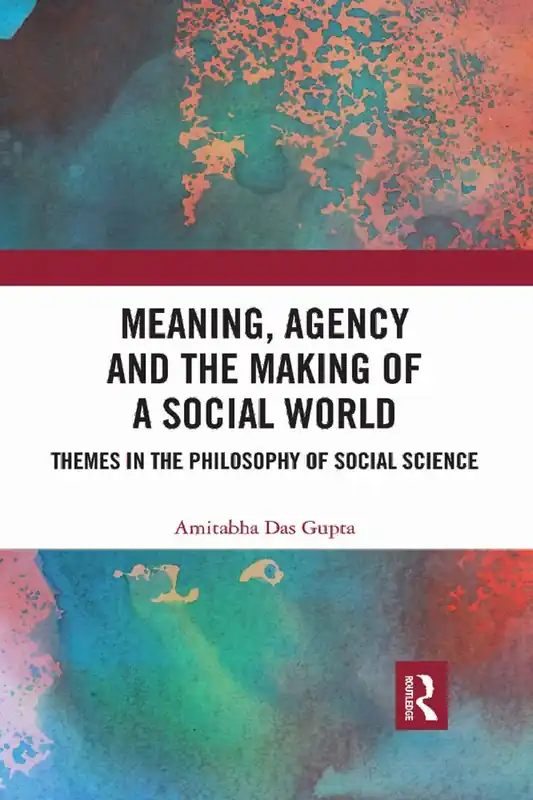Meaning, Agency and the Making of a Social World | 1:a upplagan Endast denna vecka