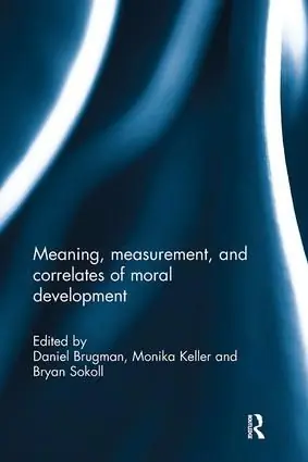 I lager Meaning, measurement, and correlates of moral development | 1:a upplagan