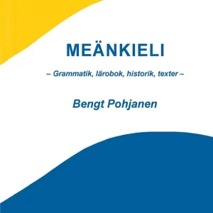 Meänkieli - Grammatik, lärobok, historik, texter - | 1:a upplagan Nedsatt pris