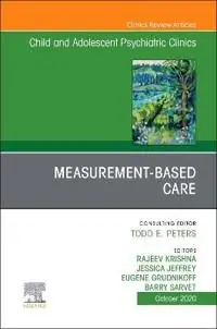 Rea Measurement-Based Care, An Issue of ChildAnd Adolescent Psychiatric Clinics of North America | 0:e upplagan