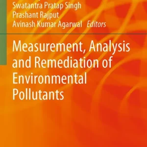 Populär Measurement, Analysis and Remediation of Environmental Pollutants | 1:a upplagan