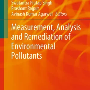 Measurement, Analysis and Remediation of Environmental Pollutants | 1:a upplagan Bästa pris
