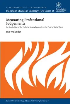 Measuring Professional Judgements An Application of the Factorial Survey Approach to the Field of Social Work | 0:e upplagan Rea