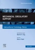Begränsat antal Mechanical Circulatory Support, an Issue of Interventional Cardiology Clinics | 0:e upplagan