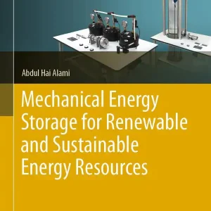 Rea Mechanical Energy Storage for Renewable and Sustainable Energy Resources | 1:a upplagan