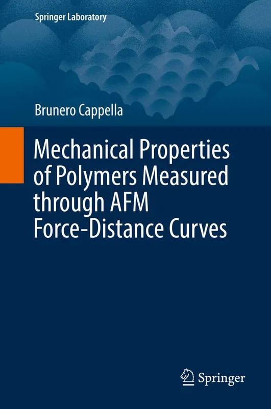 Mechanical Properties of Polymers Measured through AFM Force-Distance Curves | 1:a upplagan Rabatter