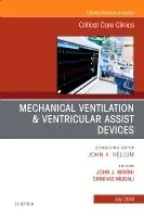 Mechanical Ventilation/Ventricular Assist Devices, An Issue of Critical Care Clinics | 0:e upplagan Endast idag