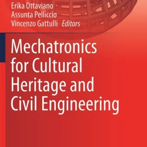 Utförsäljning Mechatronics for Cultural Heritage and Civil Engineering | 1:a upplagan