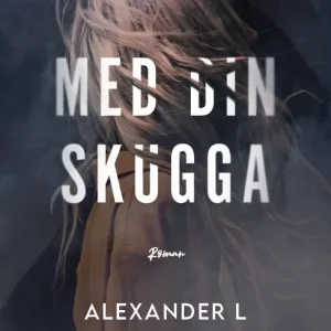 Med din skugga | 0:e upplagan Utförsäljning