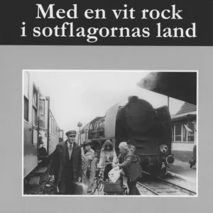 Erbjudandepris Med en vit rock i sotflagornas land | 1:a upplagan