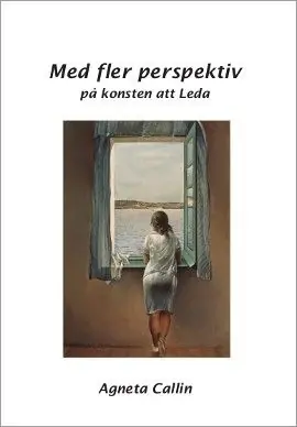 Endast idag Med fler perspektiv på konsten att Leda | 2:a upplagan